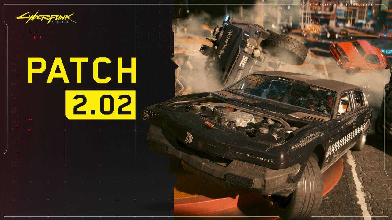 Cyberpunk 2077 patch 2.02